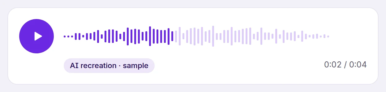 A short voice sample, labelled AI recreation, with a play button and waveform.